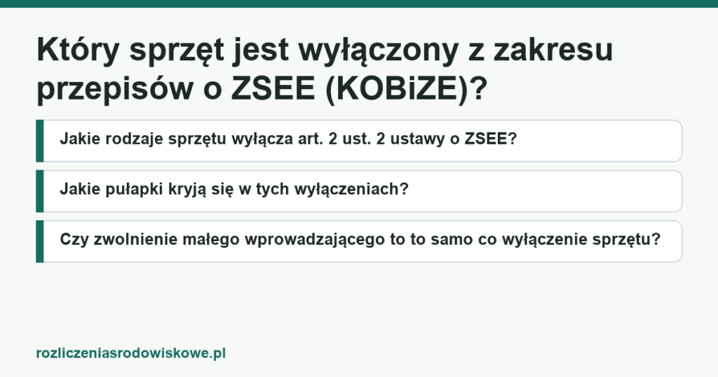 Który sprzęt jest wyłączony z zakresu przepisów o ZSEE (KOBiZE)?